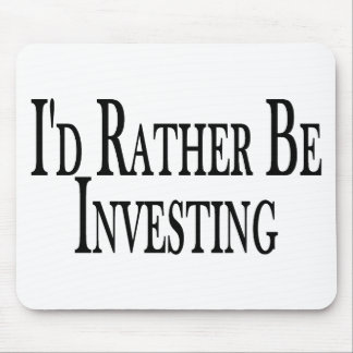 Rather Be Investing Mouse Mat