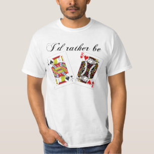 RATHER BE JACK KING JACKING OFF TEXAS HOLD POKER T-Shirt