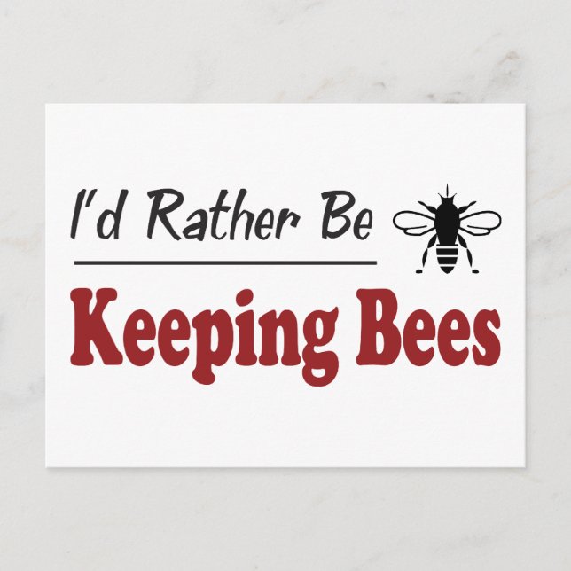 Rather Be Keeping Bees Postcard (Front)