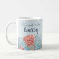 Rather Be Knitting Quote Personalised