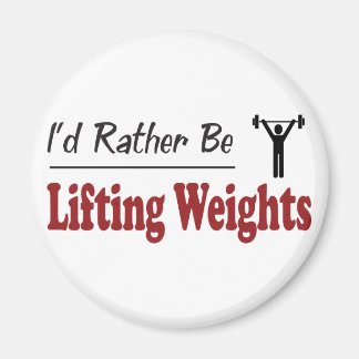 Rather Be Lifting Weights Magnet
