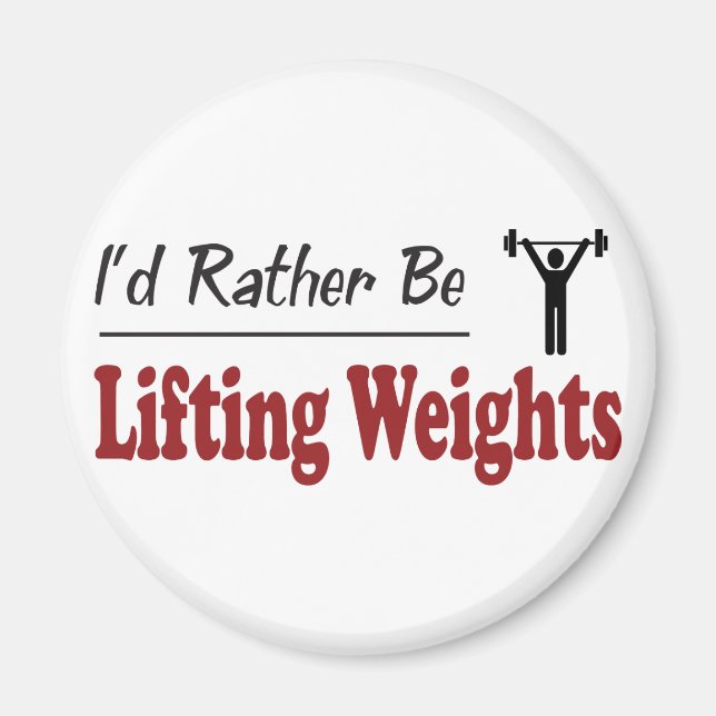 Rather Be Lifting Weights Magnet (Front)