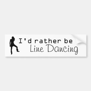 Rather be Line Dancing Bumper Sticker
