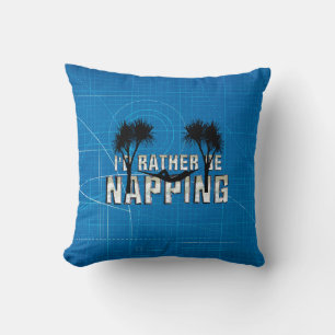 Rather Be Napping Cushion