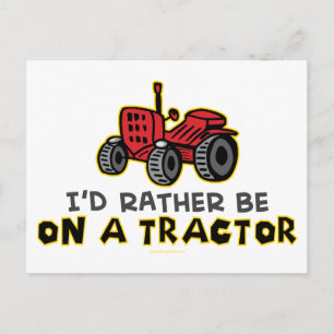 Rather Be On A Tractor Postcard