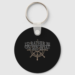 Rather Be On My Boat - Steering Wheel Ship Boating Key Ring