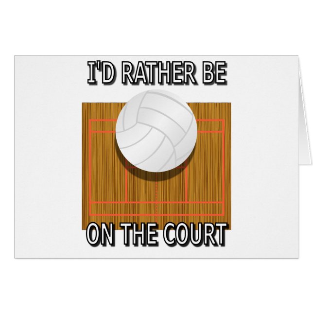 Rather Be on the Court (Volleyball) (Front Horizontal)