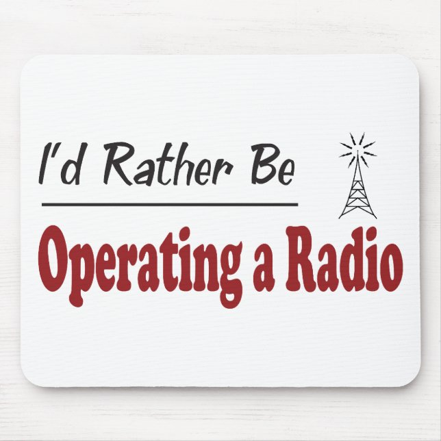 Rather Be Operating a Radio Mouse Mat (Front)