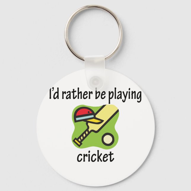 Rather Be Playing Cricket Key Ring (Front)