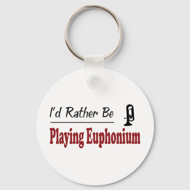 Rather Be Playing Euphonium Key Ring (Front)