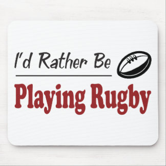 Rather Be Playing Rugby Mouse Mat