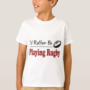 Rather Be Playing Rugby T-Shirt