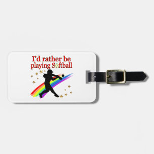 RATHER BE PLAYING SOFTBALL LUGGAGE TAG