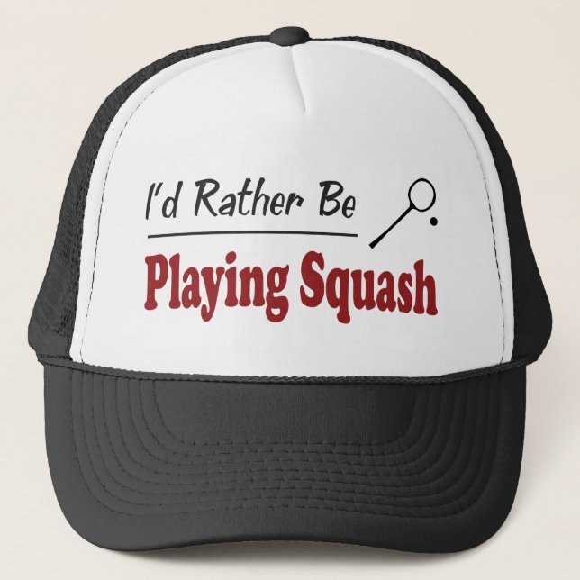 Rather Be Playing Squash Trucker Hat (Front)