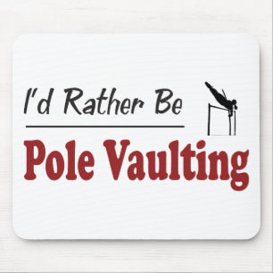 Rather Be Pole Vaulting Mouse Mat