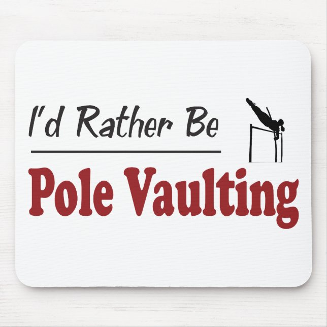 Rather Be Pole Vaulting Mouse Mat (Front)