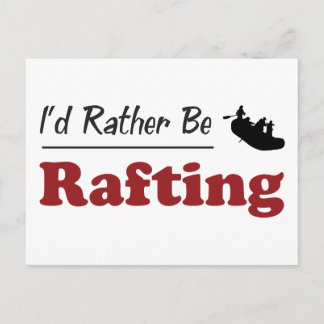 Rather Be Rafting Postcard