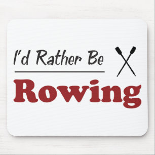 Rather Be Rowing Mouse Mat