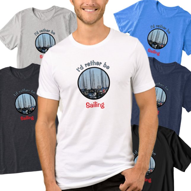 Rather be Sailing Nautical Sailboats photographic Tri-Blend Shirt (Creator Uploaded)
