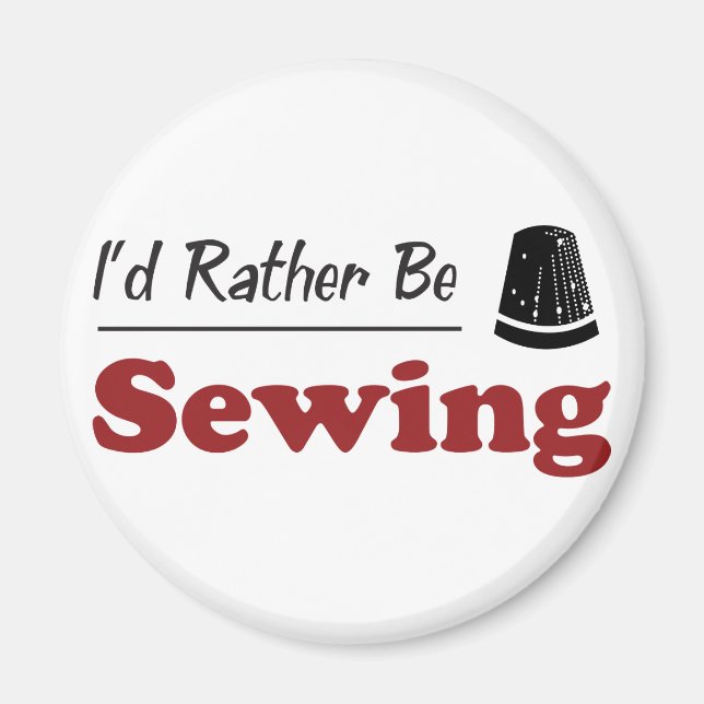 Rather Be Sewing Magnet (Front)