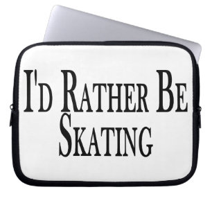 Rather Be Skating Laptop Sleeve