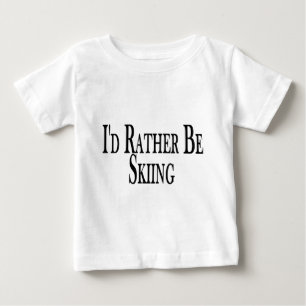 Rather Be Skiing Baby T-Shirt
