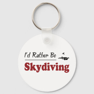 Rather Be Skydiving Key Ring