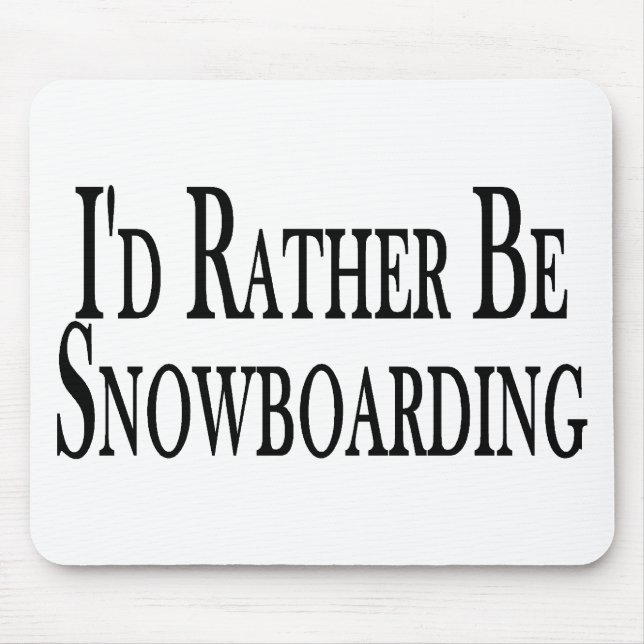 Rather Be Snowboarding Mouse Mat (Front)