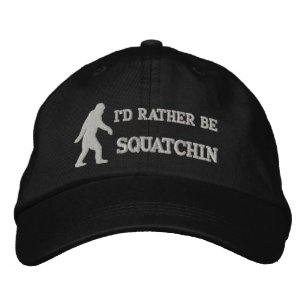 Rather be squatchin embroidered hat