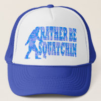 Rather be squatchin on blue camouflage