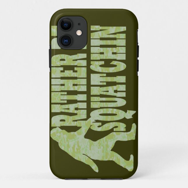 Rather be squatchin on green camouflage Case-Mate iPhone case (Back)