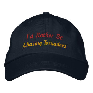 Rather Be Storm Chasing Storm Chaser Storm Spotter Embroidered Hat