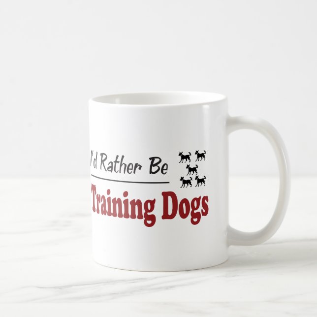 Rather Be Training Dogs Coffee Mug (Right)