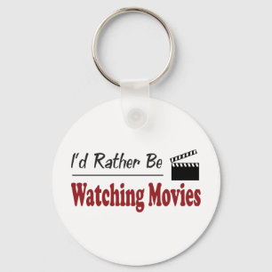 Rather Be Watching Movies Key Ring