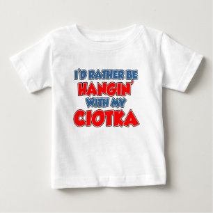 Rather Be With Ciotka Baby T-Shirt