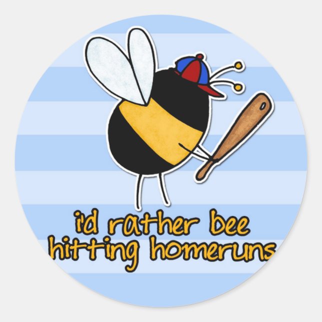 rather bee hitting homeruns classic round sticker (Front)