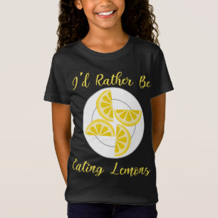 Rather Eating Lemons Summer Citrus Fruit T-Shirt
