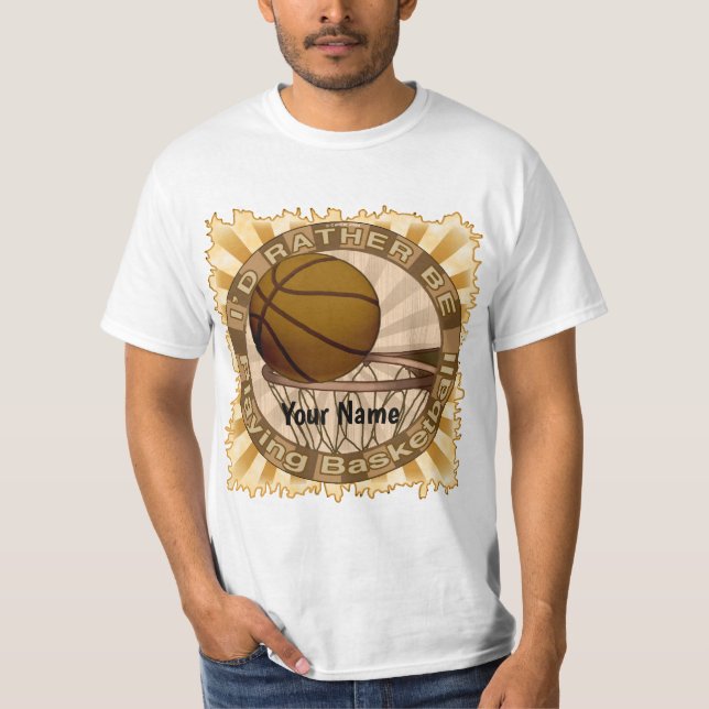 Rather Play Basketball  T-Shirt (Front)