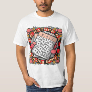 Rather Play Bingo T-Shirt