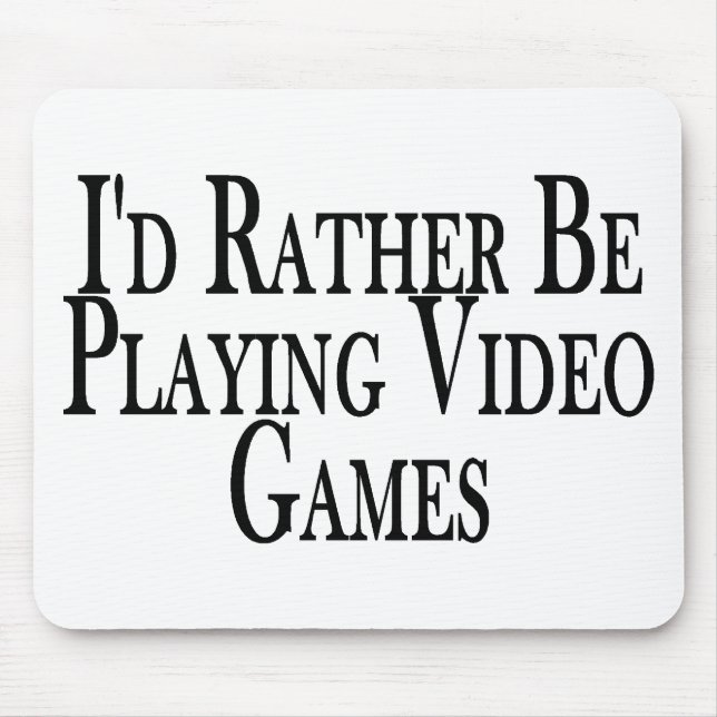 Rather Play Video Games Mouse Mat (Front)