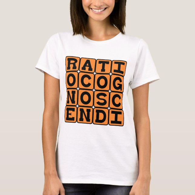 Ratio Cognoscendi, The Ground of Knowledge T-Shirt (Front)