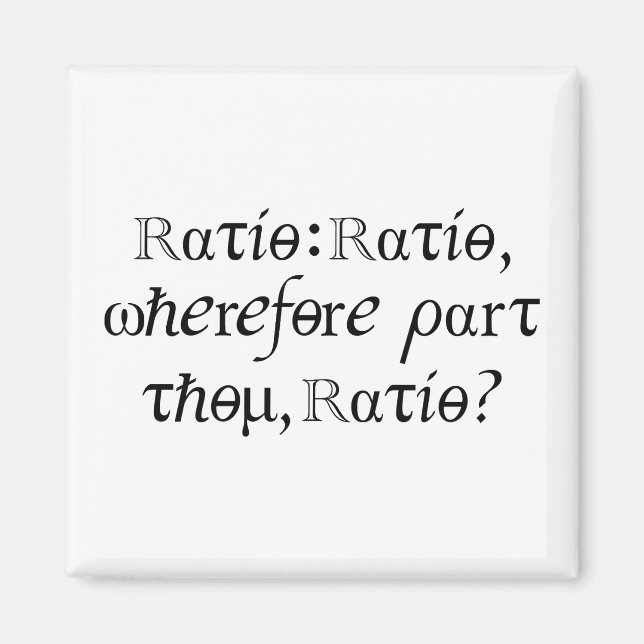 Ratio : Ratio, wherefore part thou, Ratio! Magnet (Front)
