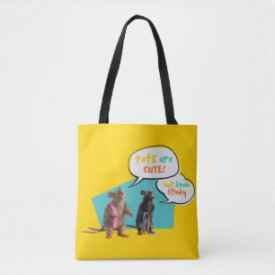 Rats Are Cute But Kinda Stinky Tote Bag