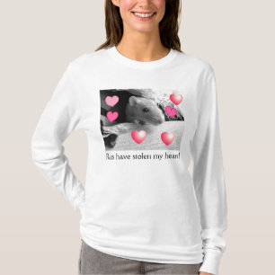 Rats have stolen my heart! T-Shirt