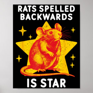 Rats Spelled Backwards Is Star Funny Rat Meme Poster