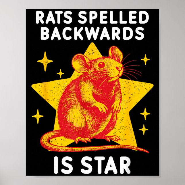 Rats Spelled Backwards Is Star Funny Rat Meme Poster (Front)