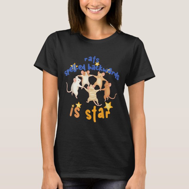 Rats Spelled Backwards Is Star Funny Rat Meme Rat  T-Shirt (Front)