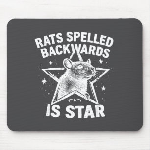Rats Spelled Backwards Is Star  Mouse Mat