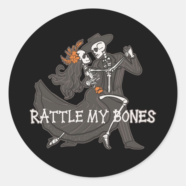 Rattle My Bones Classic Round Sticker (Front)