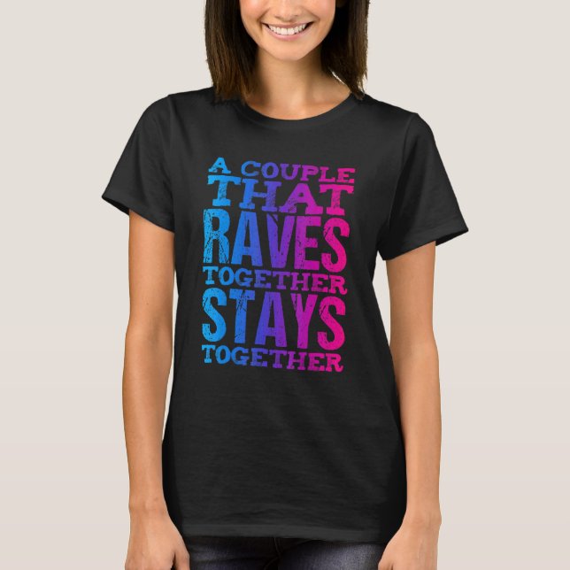 Rave Couple Matching Edm Dance Music Festival Trip T-Shirt (Front)